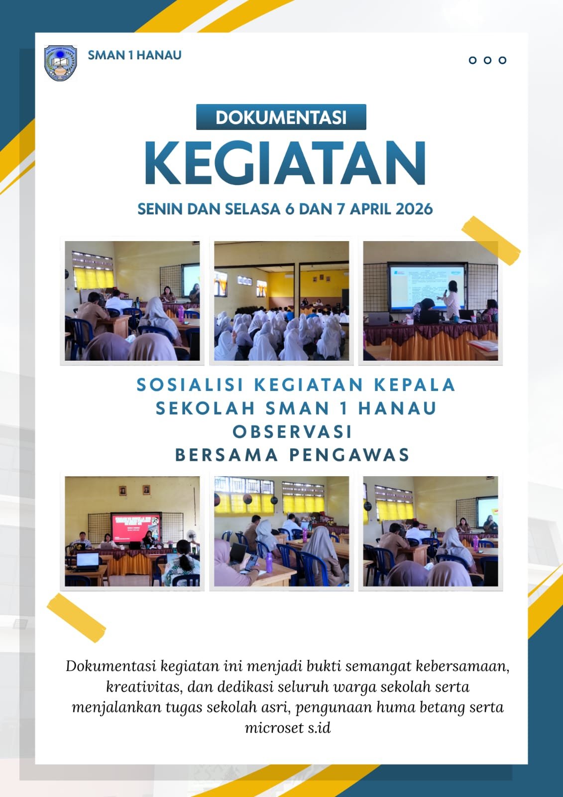 Sosialisasi Kegiatan Kepsek SMAN 1 Hanau Observasi bersama Pengawas
