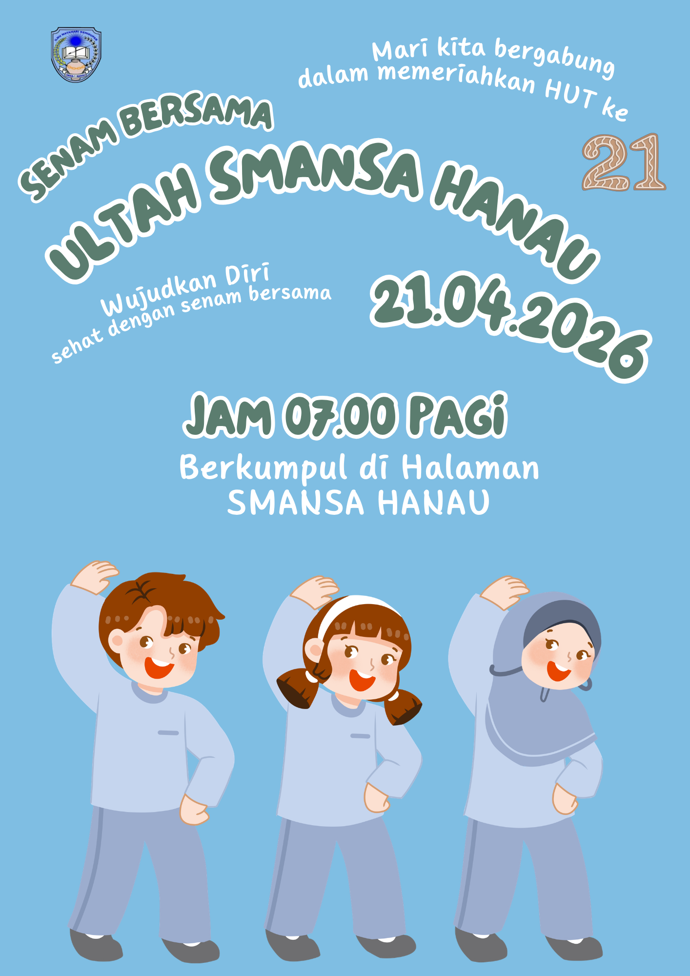 SENAM BERSAMA HUT SAMNSA HANAU KE 21 TAHUN